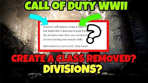 *NEW* COD WWII CREATE A CLASS REMOVED? WHAT IS DIVISIONS AND MY THOUGHT?!
