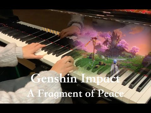 A Fragment of Peace - Yupeng Chen@HOYO-MiX 