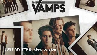 Just my type (slow version) - the vamps Resimi