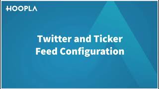 Twitter And Ticker Feed Use In Hoopla Software