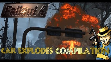 Fallout 4 - Car Explodes Compilation, let the Cars burn!