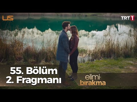 Elimi Bırakma 55. Bölüm 2. Fragmanı