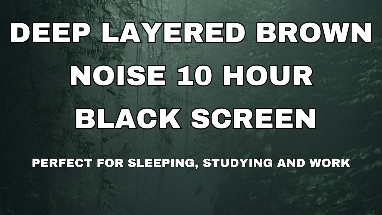 10 Hours of Black Screen with Brown Noise for ADHD, Tinnitus Relief ...