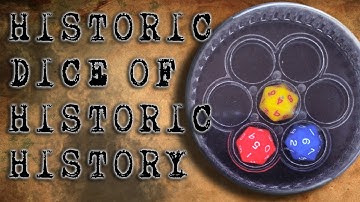 Historic Dice of the Historic Dice History