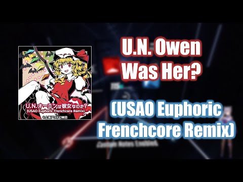 U.N. Owen Was Her? (USAO Euphoric Frenchore Remix) | Showcase - Expert+ | Beat Saber