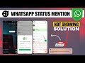 WhatsApp Status Mention New Update | WhatsApp Status Mention Not Showing | WhatsApp Status Mention