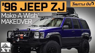 1996 جيب جراند شيروكي ZJ Build For Make A Wish Foundation من شركة ExtremeTerrain