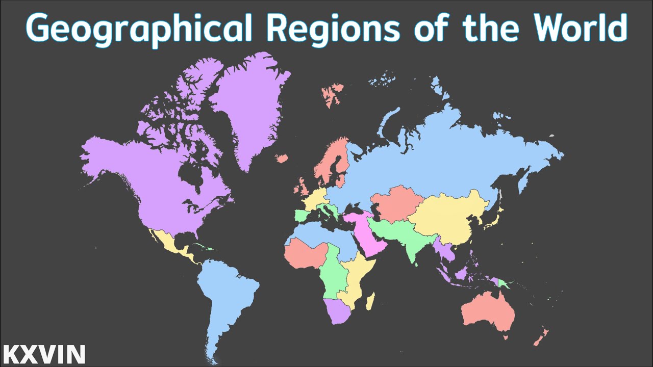 Geographical Regions of the World  Fan Song by Kxvin