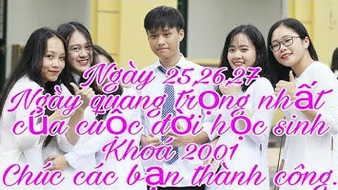 Bài hát chúc các bạn 2k1 25,26,27 / 2019 thi tốt.