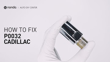 How to Fix CADILLAC P0032 Engine Code in 2 Minutes [1 DIY Method / Only $19.99]