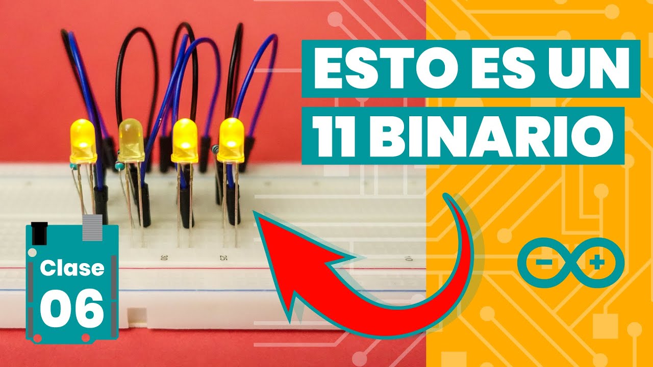 💡 Contador BINARIO de 4 bits con ARDUINO desde cero 【 2021 】 - Capítulo #06🔋