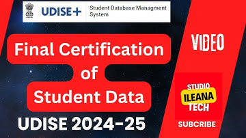 Final Certification of Student Data || UDISE 2024-25 || iLeana Tech