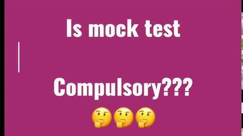 Kya mock test compulsory he for final year students. Du , Sol , NCWEB