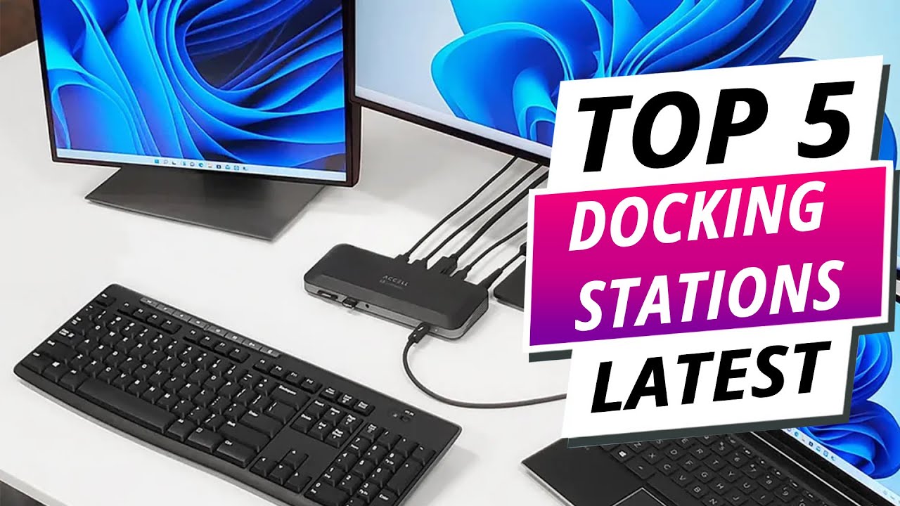 Top 5 Best Docking Stations 2025 - YouTube