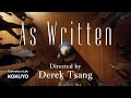 As Written – Directed by Derek Tsang | Curiosity is Life KOKUYO