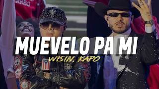 Wisin, Kapo - Muevelo pa Mi (Letra)