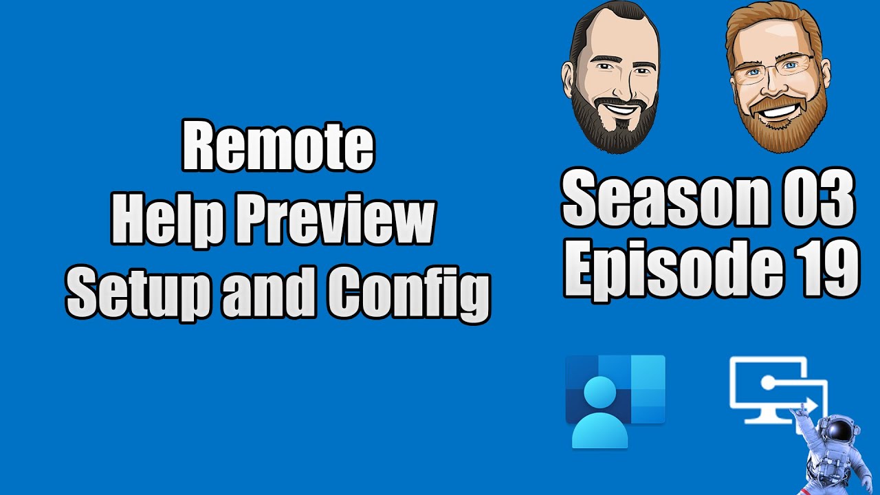 S03E19 - Remote Help Preview Setup and Config (I.T) - YouTube