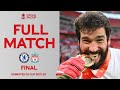 FULL MATCH | Chelsea v Liverpool | Final | Emirates FA Cup 2021-22