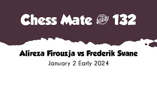 Alireza Firouzja vs Frederik Svane • January - 2 Early, 2024