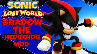 Sonic Lost World (PC) Shadow Mod [1080p 60fps]