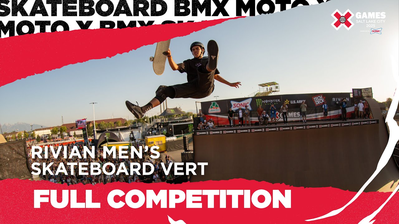 Rivian Men’s Skateboard Vert: FULL COMPETITION | X Games Salt Lake City 2025