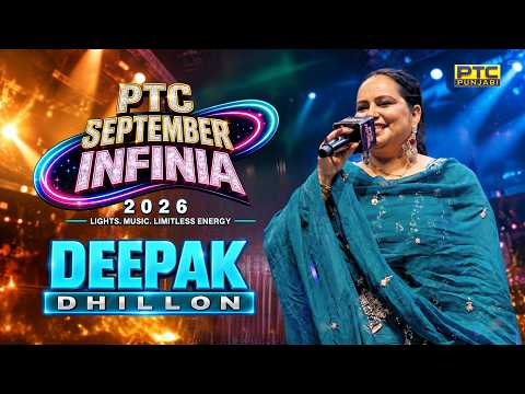 Deepak Dhillon : Heartfelt Performance at PTC September Infinia 2026 | PTC Punjabi