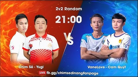 C2 | CSĐN - Yugi vs Vanelove - Quýt | 2vs2 Random | 22-03-2020
