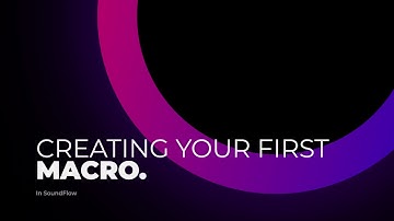 Creating your own macros in SoundFlow