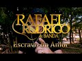 Rafael rodrigo e banda   escravo do amor