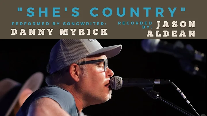 Danny Myrick Performs "She's Country" (recorded by...