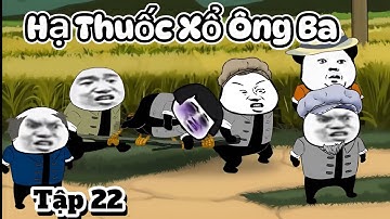 Làng Câu Gia - Tập 22 : Hạ Thuốc Xổ Ông Ba | CapCap Sub