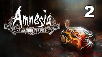Amnesia: A Machine For Pigs Playthrough | Part 2/2