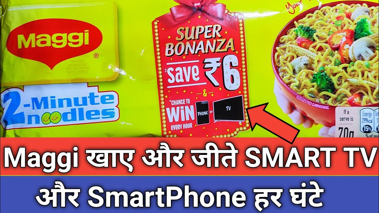 Maggi Super Bonanza Offer 2021 !! Win Smart Phone & Smart TV Every Hours... 😎