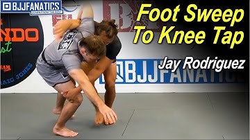 Foot Sweep To Knee Tap by Jay Rodriguez