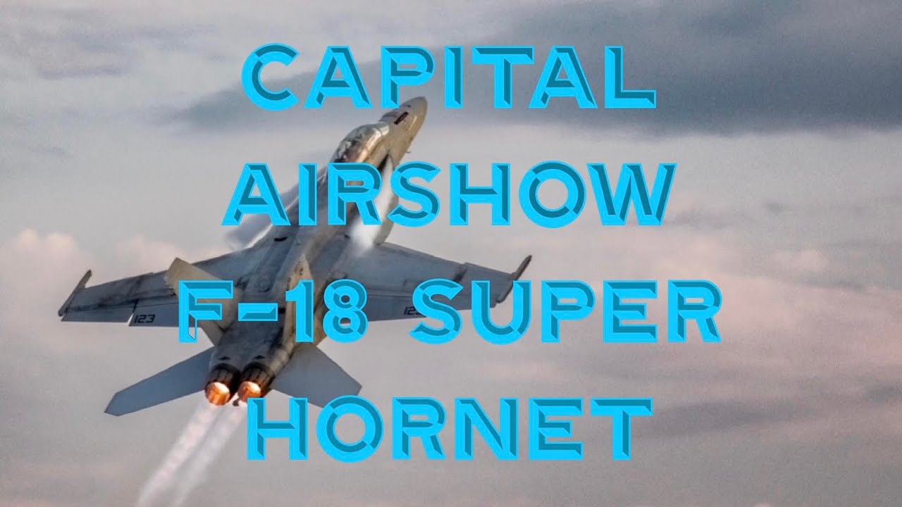 f-18-super-hornet-4k-evening-demonstration-capital-airshow-2024