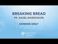 1 17 26 Breaking Bread