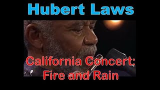 Hubert Laws - Fire and Rain
