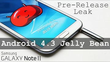 Galaxy Note 2 (N7100) - Android 4.3 Leaked Samsung Pre-Release - How to Install/Flash