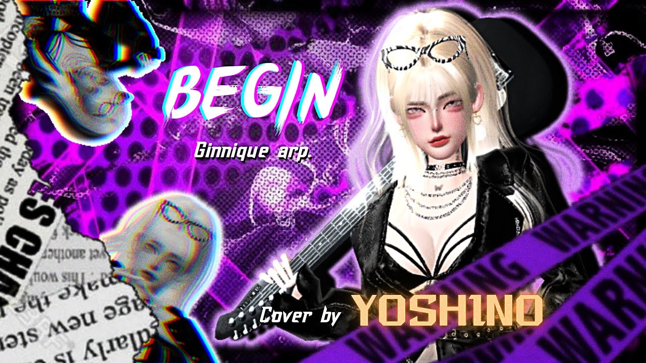 Begin [Ginnique ARP] | Cover by Yoshino