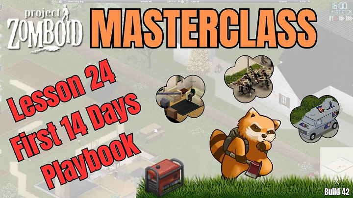 Project Zomboid Masterclass Lesson 24 || First 14 days playbook || How to start as a new player