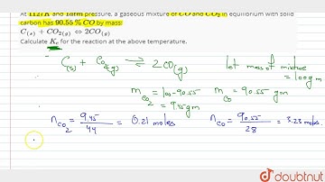 At `1127 K` and `1 atm` pressure, a gaseous mixture of `CO` and `CO_(2)` in equilibrium with sol...