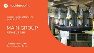 Main Group Pegasus G16 Injection Moulding Machine For Elastomerslsr Main Group Machines