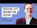 Everyday life information seekingby reijo savolainen  what makes this paper great 9