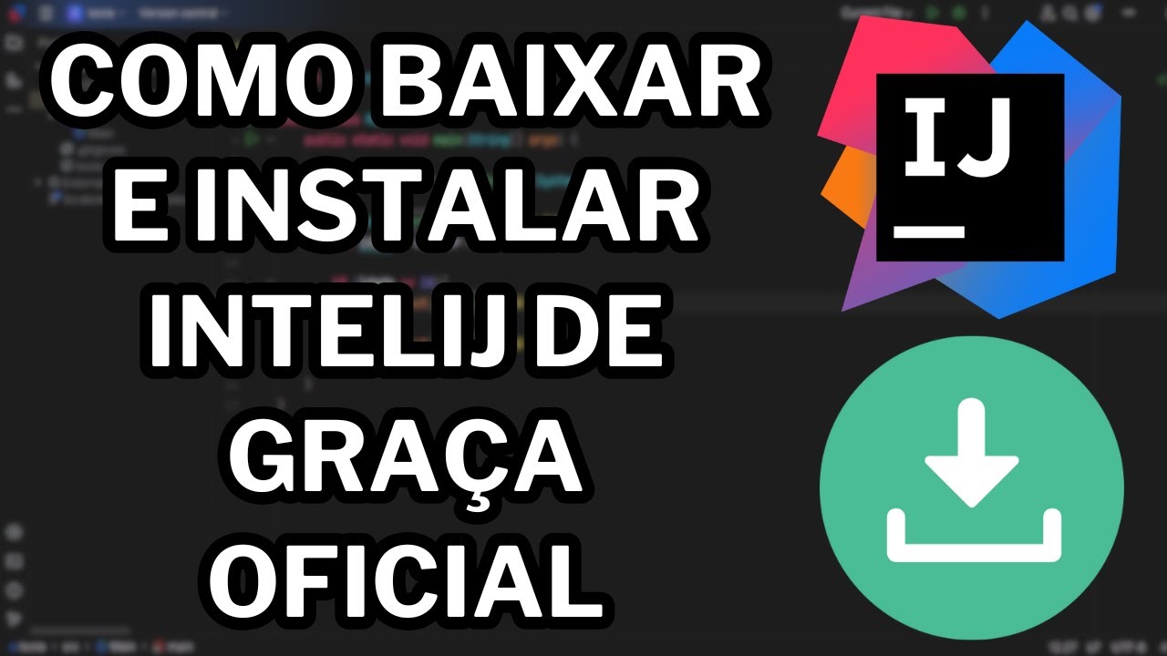 Como Baixar e Instalar o IntelIJ de Graça e Oficial! (IDE para Java e ...