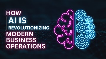 How AI is Revolutionizing Modern Business Operations