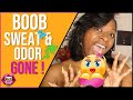 HOW TO PREVENT BOOB SWEAT AND ODOR|Secret Revealed 2020