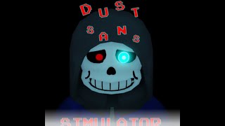 Jugamos Dust Sans Simulador (Long version)