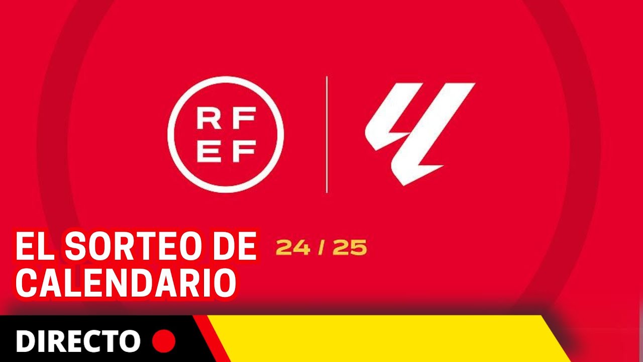 EN DIRECTO: Sorteo del Calendario de LALIGA 24/25 en vivo | Primera ...