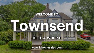Where to Live in Delaware: Townsend Breakdown (Modern Homes + Country Feel)