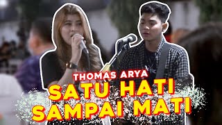 Satu Hati Sampai Mati - Thomas Arya (cover) By Tri Suaka & Nabila
